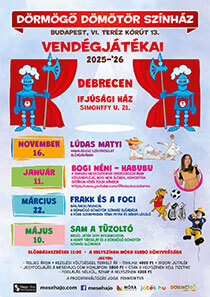 Dörmögő Dömötör Színház vendégjátékai Debrecenben